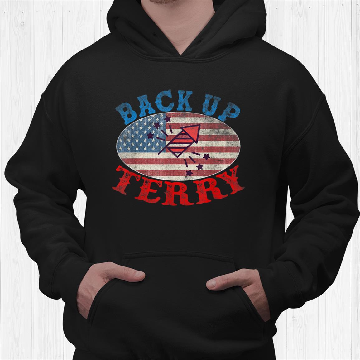 Back Up Terry Put It In Reverse 4th Of July Firework Flag Shirt Back Up Terry Put It In Reverse 4th Of July Firework Flag Shirt