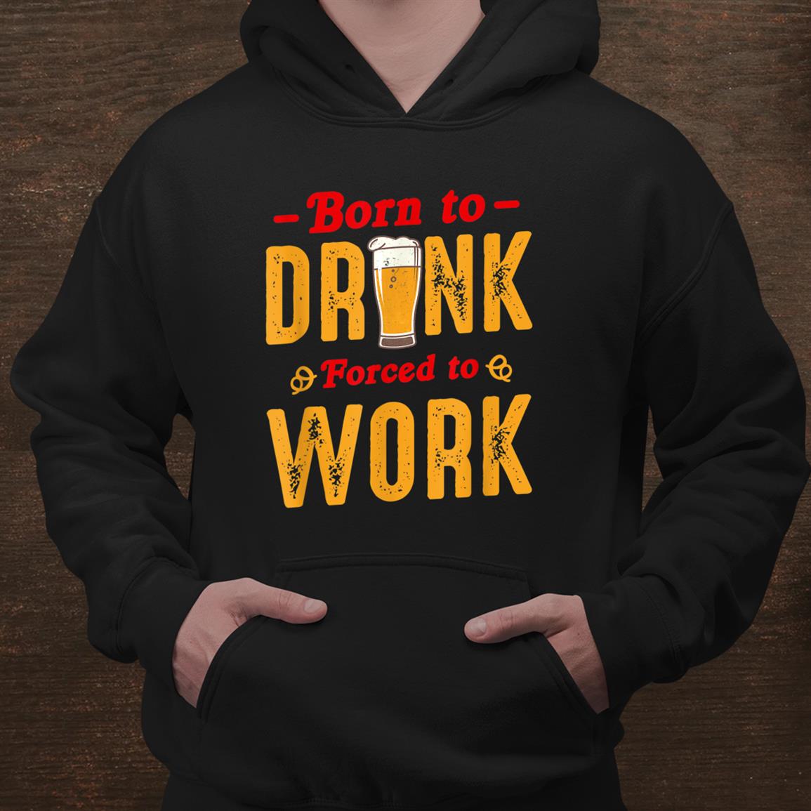 Born To Drink Forced To Work Funny German Phrases Shirt Born To Drink Forced To Work Funny German Phrases Shirt