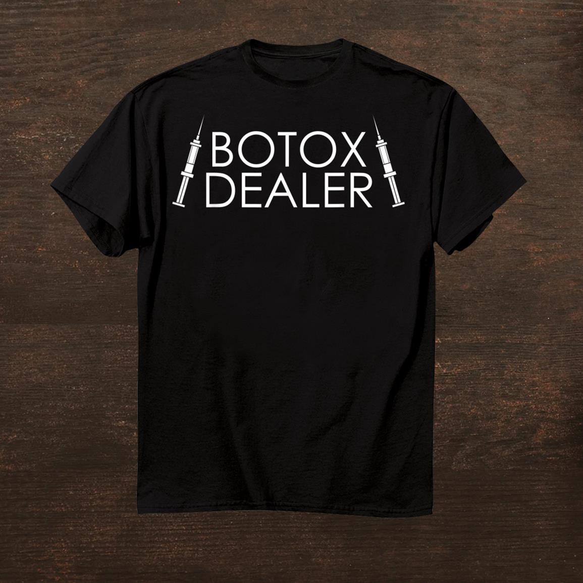 Botox Dealer Syringe Cosmetic Aesthetic Nurse Injector Shirt – Fantasywears