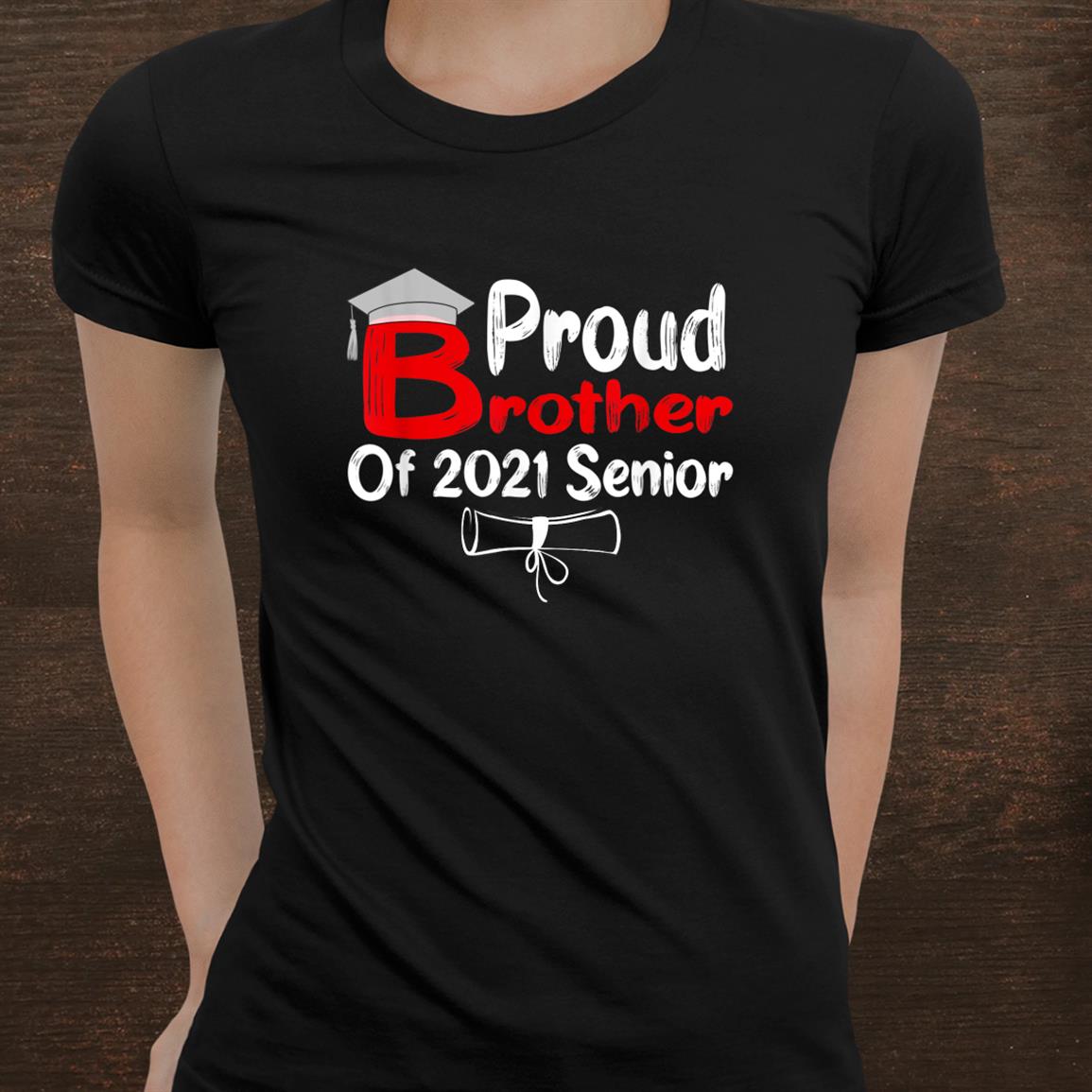 Cool Graduation Proud Brother Of 2021 Graduate Senior Shirt Cool Graduation Proud Brother Of 2021 Graduate Senior Shirt
