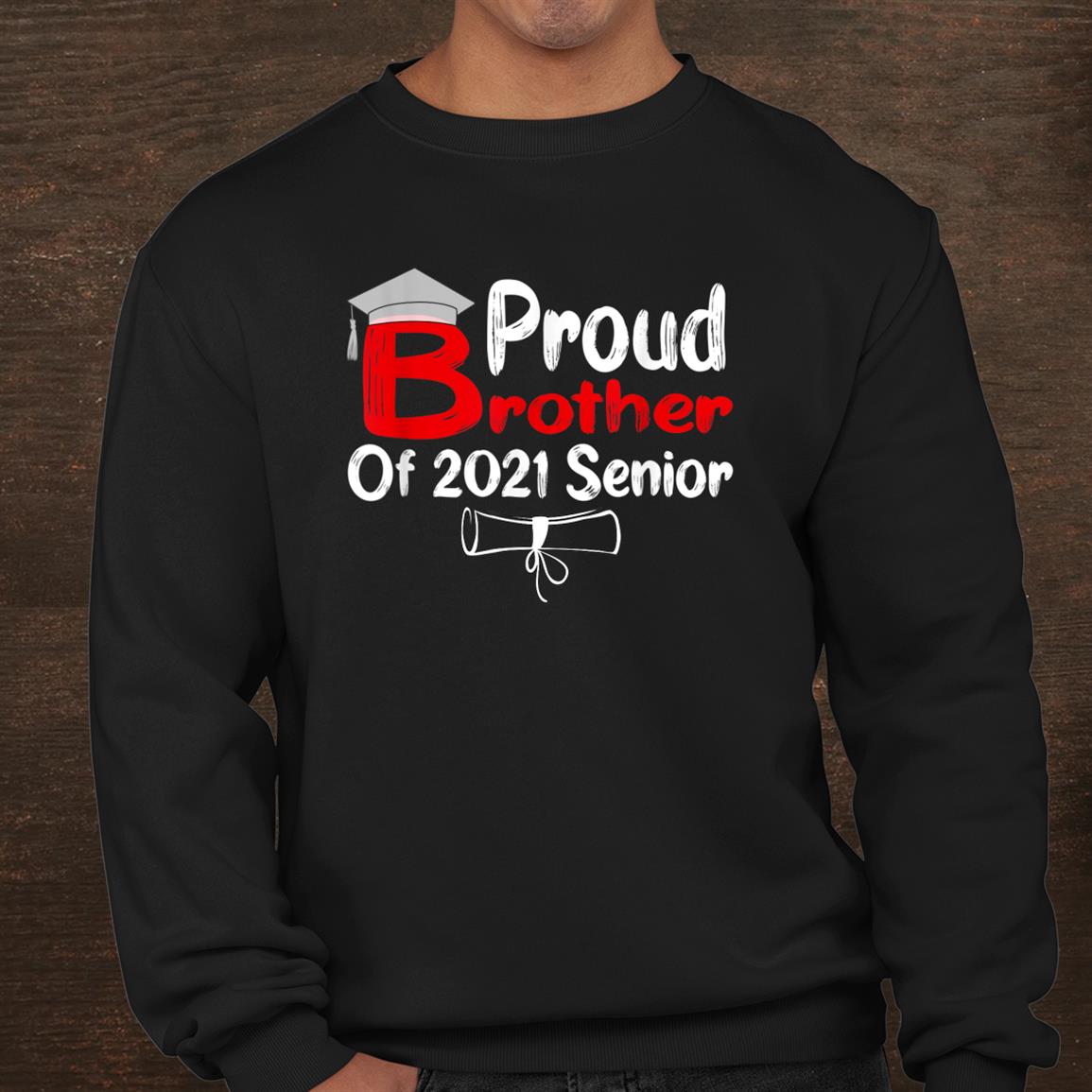 Cool Graduation Proud Brother Of 2021 Graduate Senior Shirt Cool Graduation Proud Brother Of 2021 Graduate Senior Shirt