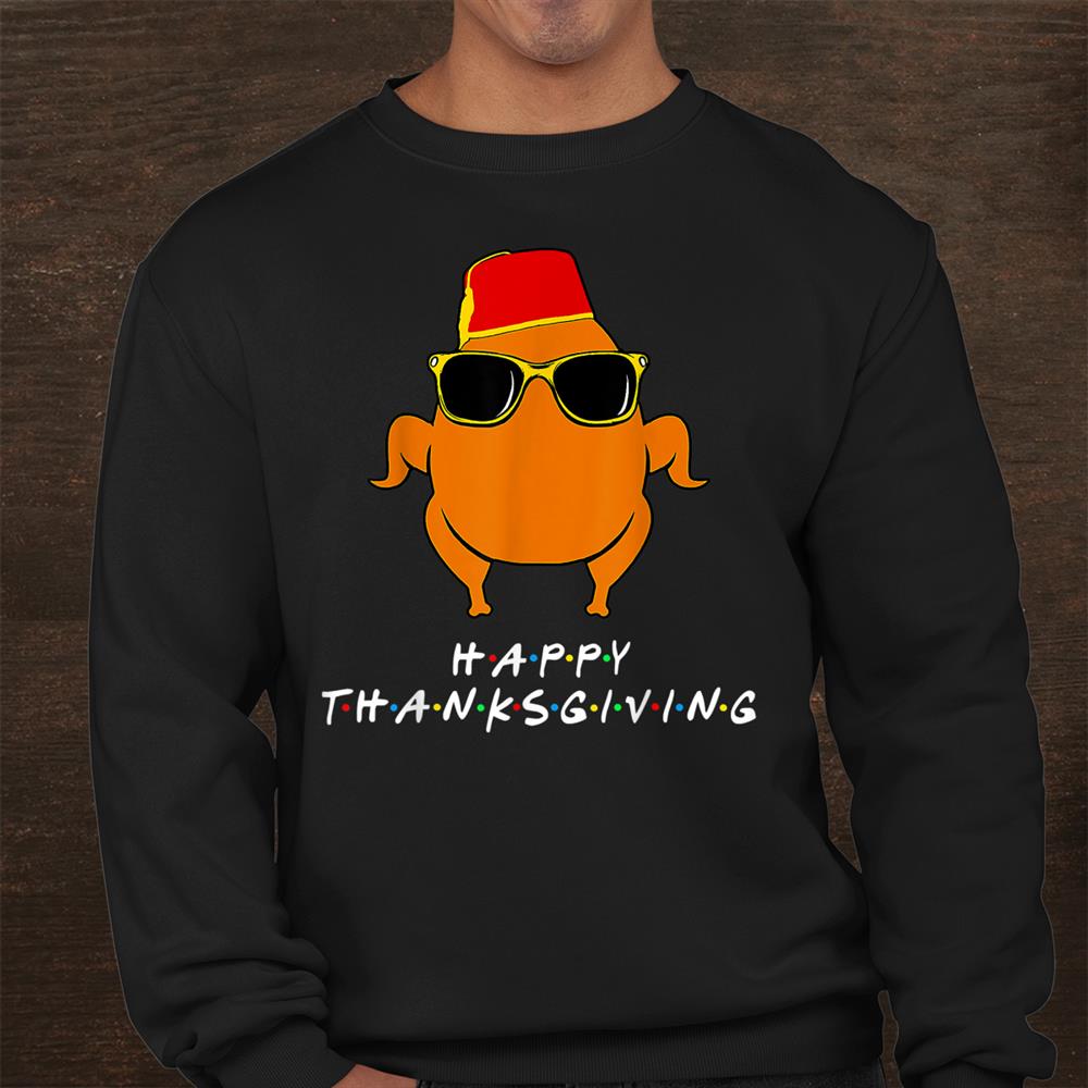 Funny Thanksgiving Friendsgiving Turkey Shirt