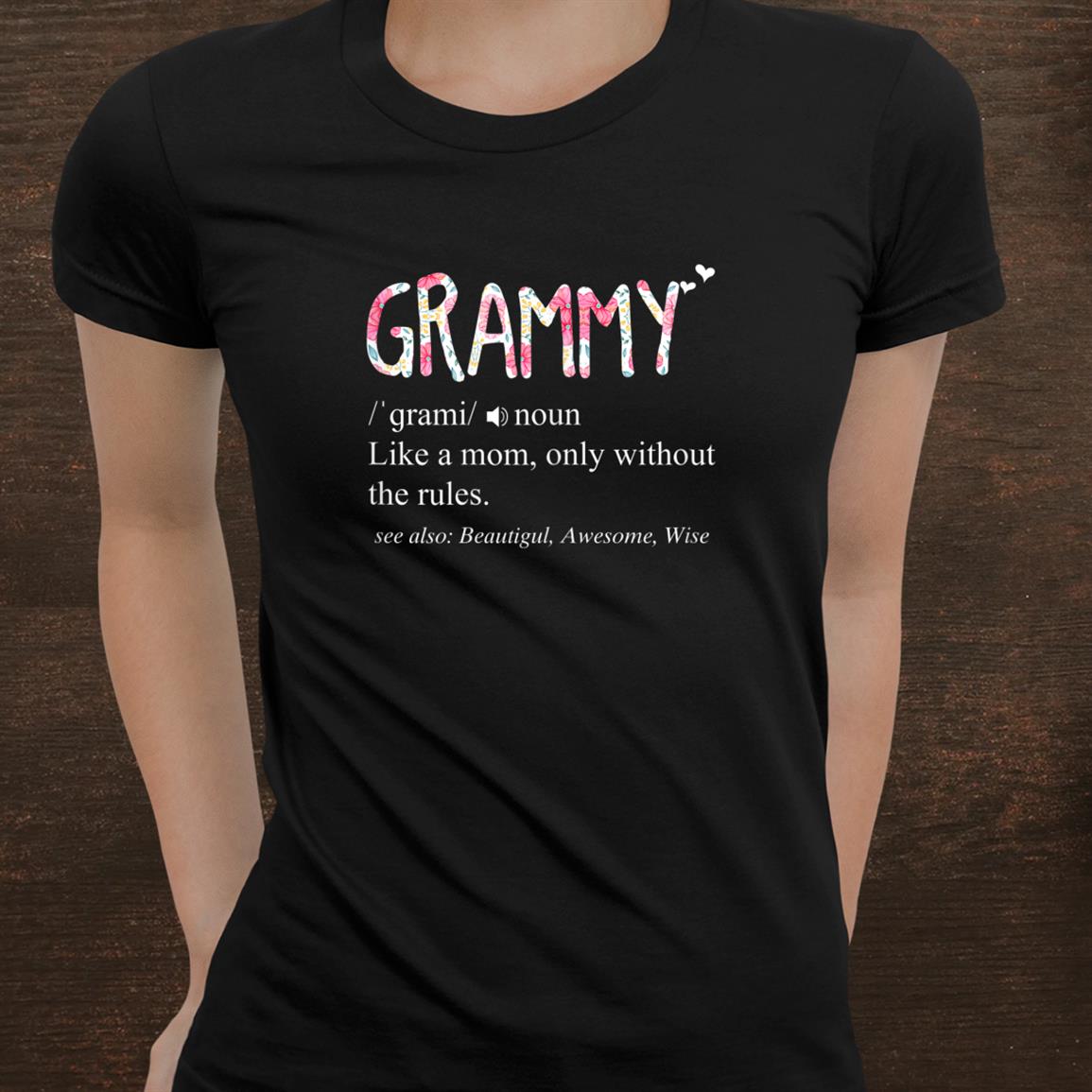 Grammy Definition Like A Mom Without Rules Shirt