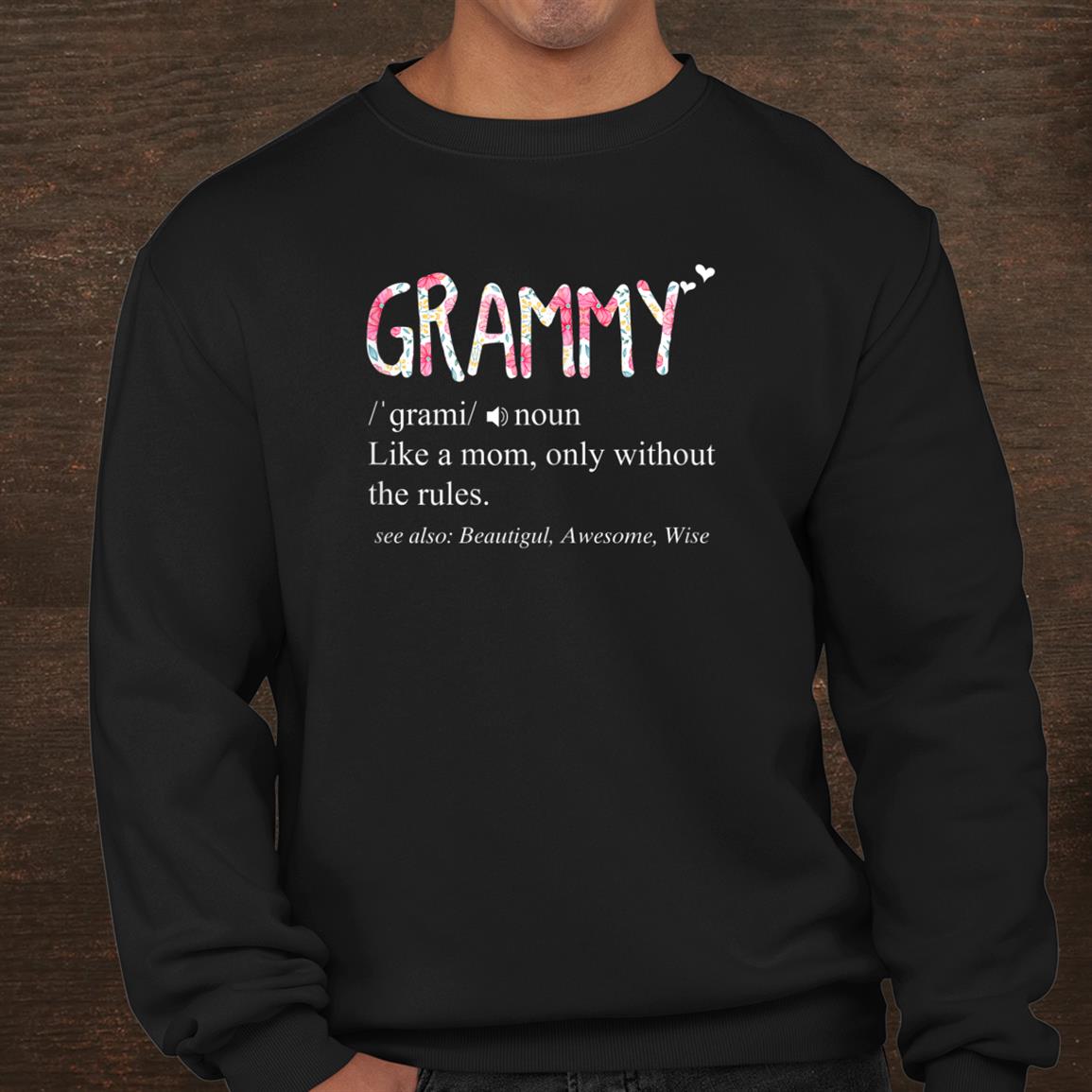 Grammy Definition Like A Mom Without Rules Shirt