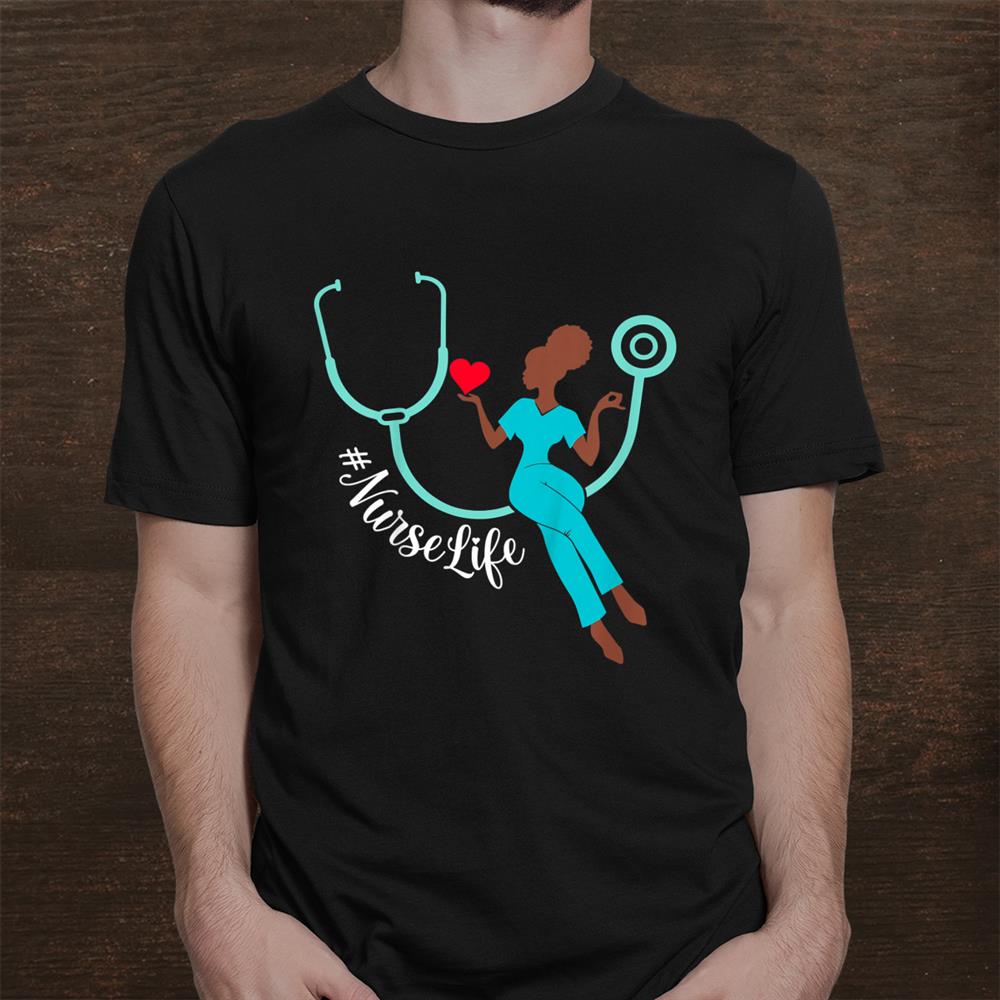 Nurse Life Black Nurse Black History Month 2022 Shirt