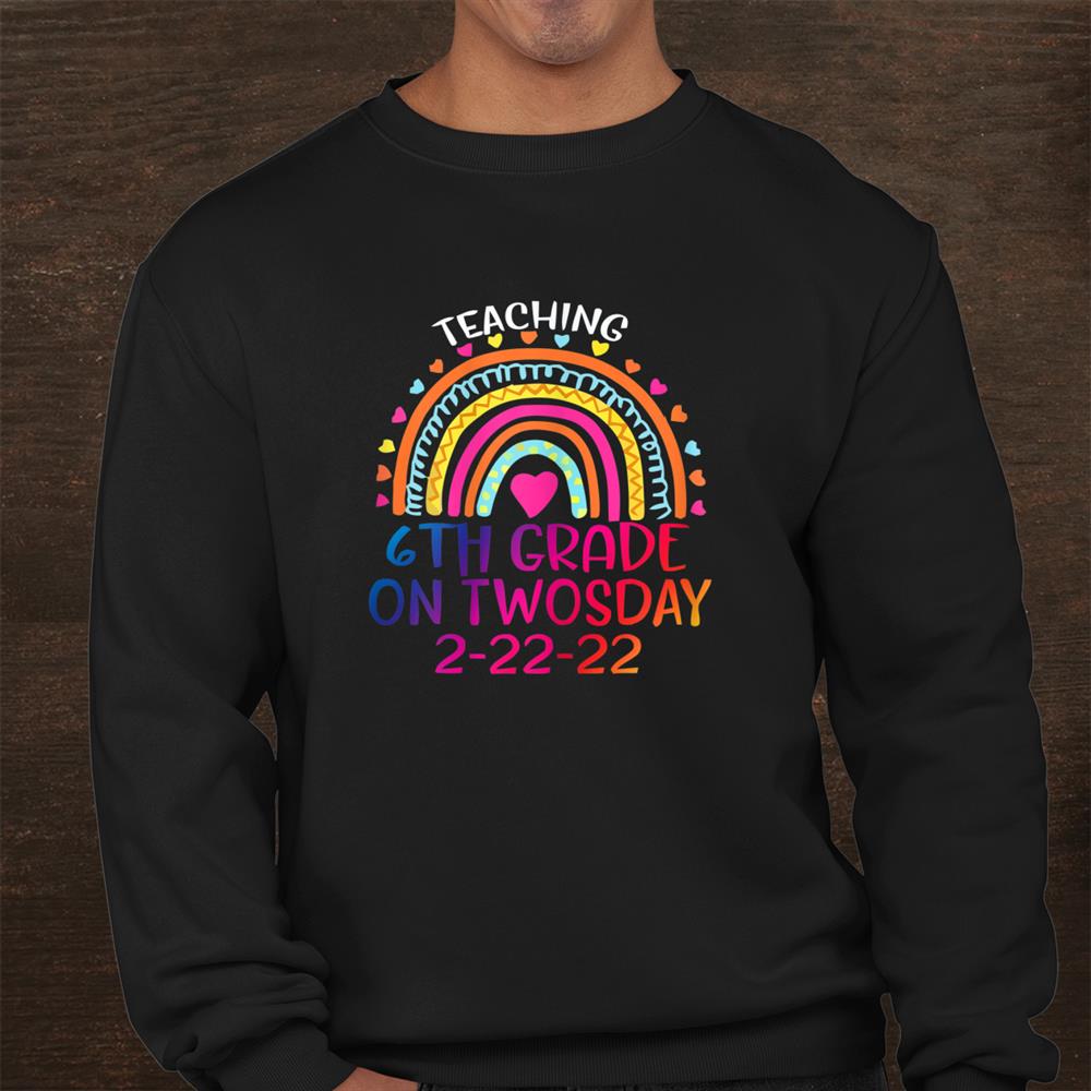 Teaching 6th Grade On Twosday 22nd February 2022 Shirt