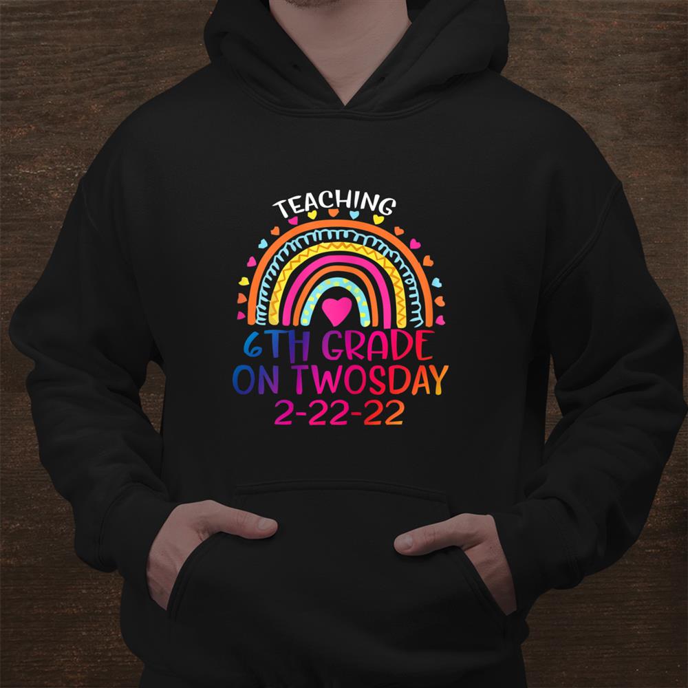 Teaching 6th Grade On Twosday 22nd February 2022 Shirt