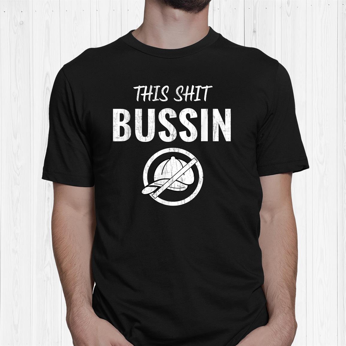 This Shit Bussin No Cap Funny Keto Slang Talk Shirt This Shit Bussin No Cap Funny Keto Slang Talk Shirt