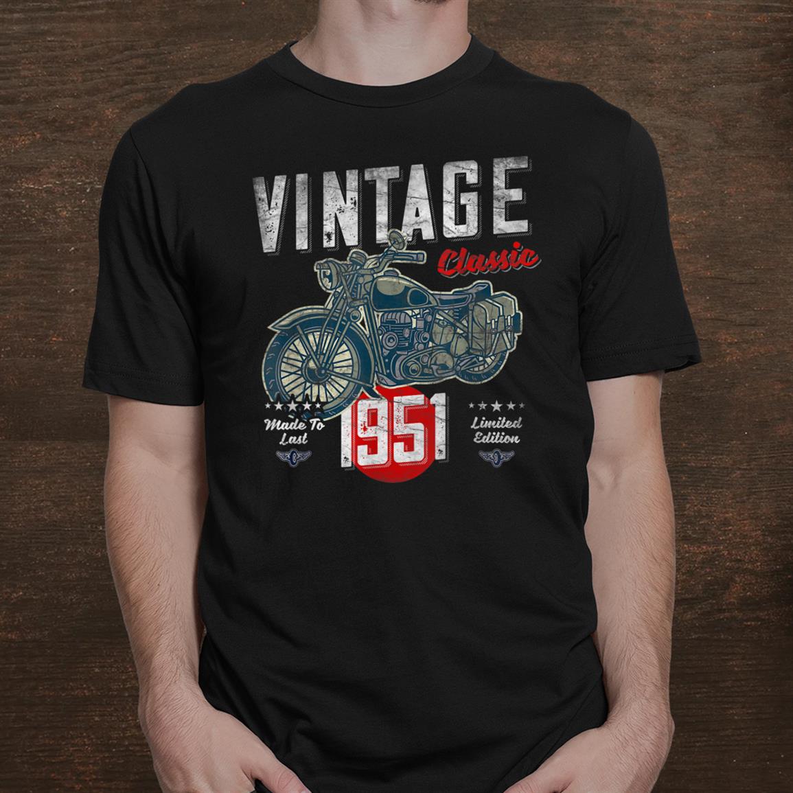 Vintage Born 1951 70th Birthday Classic Retro Motorcycle Shirt Vintage Born 1951 70th Birthday Classic Retro Motorcycle Shirt