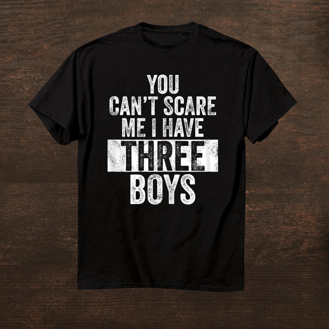thumbnail image 2 of Women's 'You Can't Scare Me I Raise Boys' T-Shirt – Funny Mom Gift, Mother's Day Tee 2 of 5