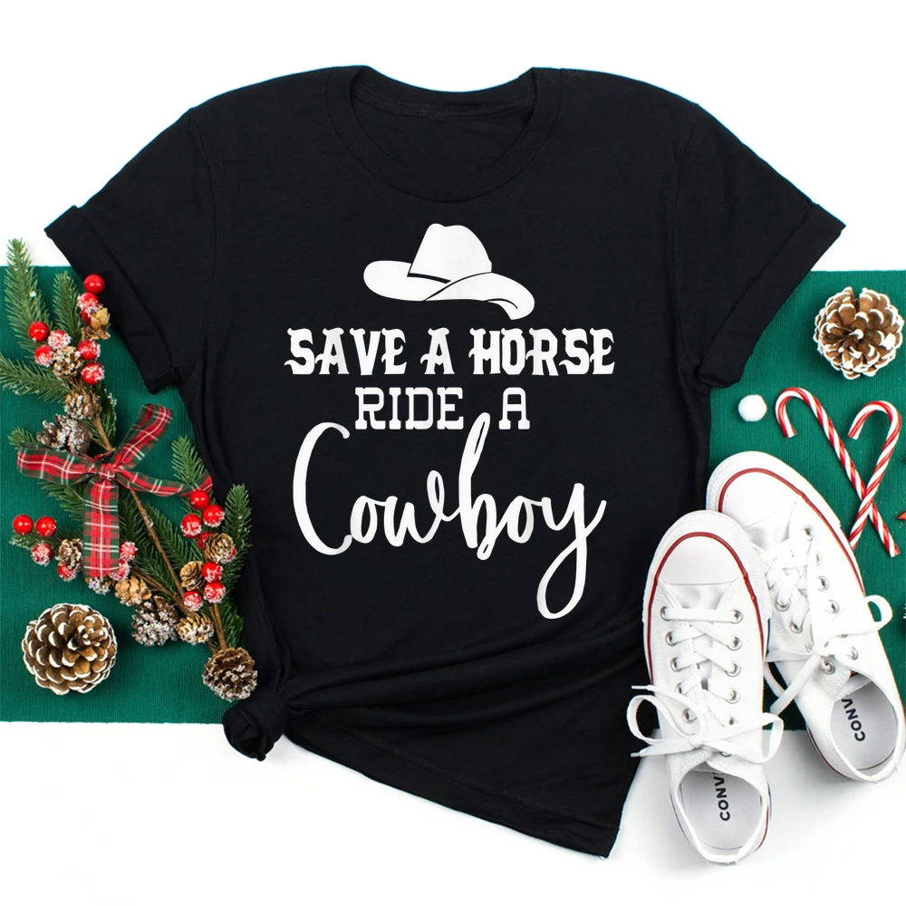 Save A Horse Ride A Cowboy Tshirtsave A Horse Ride A Cowboy Shirt Save A Horse Ride A Cowboy Tshirtsave A Horse Ride A Cowboy Shirt
